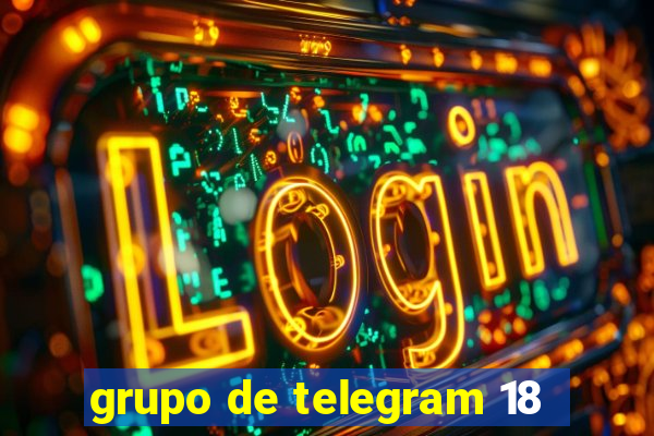 grupo de telegram 18